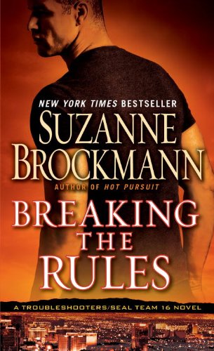 Breaking the Rules: A Novel by Suzanne Brockmann