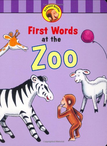 Curious George's First Words at the Zoo by H. A. Rey