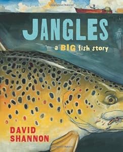 Jangles: A Big Fish Story