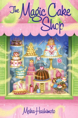 The Magic Cake Shop by Meika Hashimoto