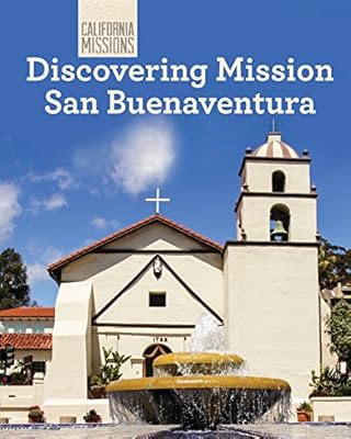 Discovering Mission San Buenaventura