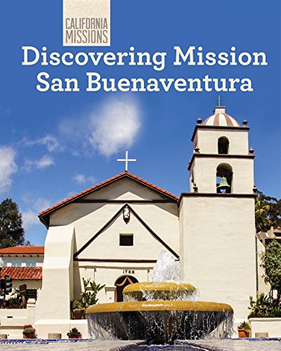 Discovering Mission San Buenaventura by Sam Hamilton