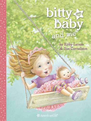 Bitty Baby and Me by Kirby Larson
