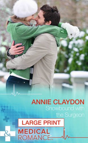 Snowbound with the Surgeon by Annie Claydon