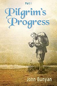 Pilgrim's Progress: Updated, Modern English. Includes Original Illustrations. (Part I)
