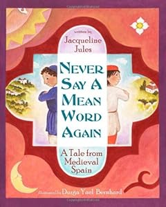 Never Say a Mean Word Again: A Tale from Medieval Spain