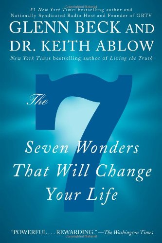 The 7: Seven Wonders That Will Change Your Life by Glenn Beck