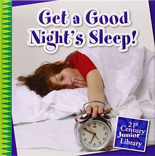 Get a Good Night's Sleep! by Katie Marsico