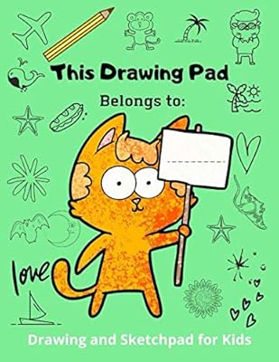 This Drawing Pad Belongs To:: Drawing and Sketchpad for Kids