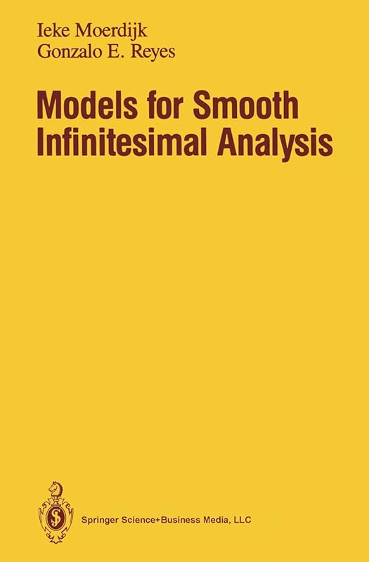 Models for Smooth Infinitesimal Analysis by Ieke Moerdijk