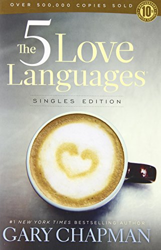 The 5 Love Languages Singles Edition by Gary D Chapman