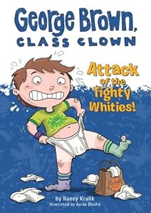 Attack of the Tighty Whities! by Nancy E. Krulik  ,