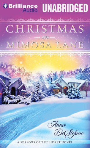 Christmas on Mimosa Lane (A Seasons of the Heart Novel) by Anna DeStefano