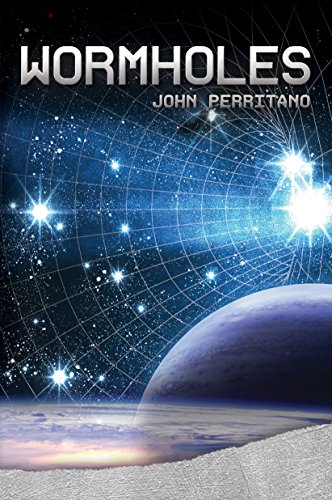 Wormholes by John Perritano