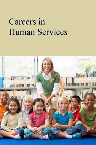 Careers in Human Services *Includes Free Online Access! by Michael                       (Author, Editor),