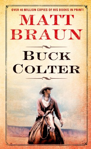 Buck Colter by Matt Braun