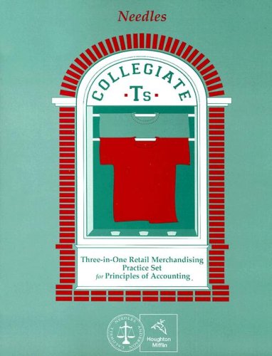 Collegiate T's: Three-in-One Retail Merchandising Practice Case by Belverd E. Needles