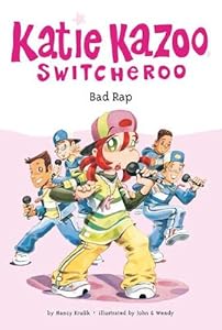 
Bad Rap (Katie Kazoo, Switcheroo No. 16) 