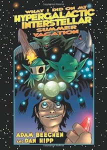 What I Did on My Hypergalactic Interstellar Summer Vacation