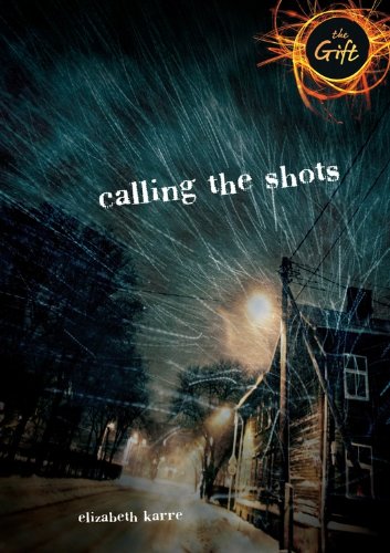 Calling the Shots by Elizabeth Karre