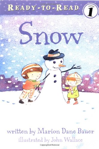 Snow (Ready-to-Read. Level 1) by Marion Dane Bauer