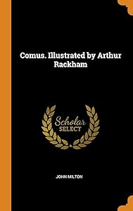 Comus. Illustrated by Arthur Rackham