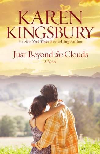 Just Beyond the Clouds by Karen Kingsbury