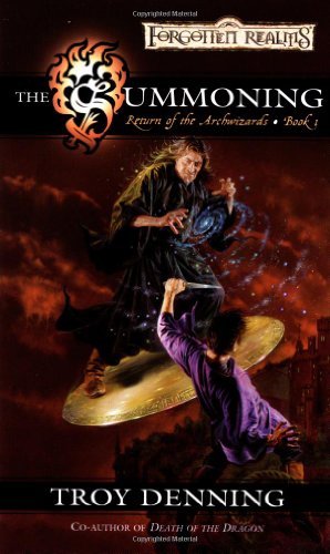 The Summoning (Forgotten Realms: Return of the Archwizards, Book 1) by Troy Denning