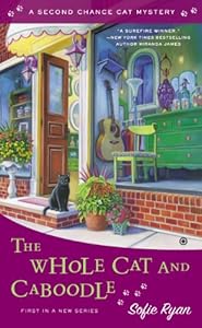 The Whole Cat and Caboodle: Second Chance Cat Mystery
