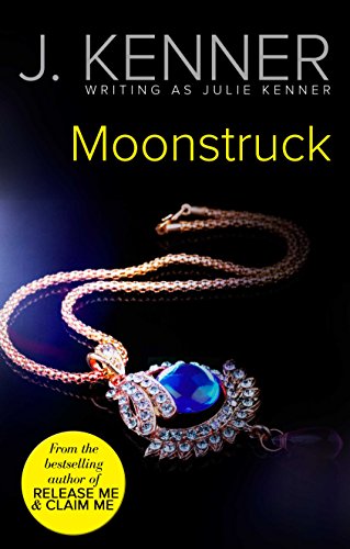 Moonstruck by Julie Kenner