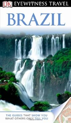DK Eyewitness Travel Guide: Brazil