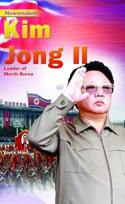Newsmakers Kim Jong II: Leader of North Korea