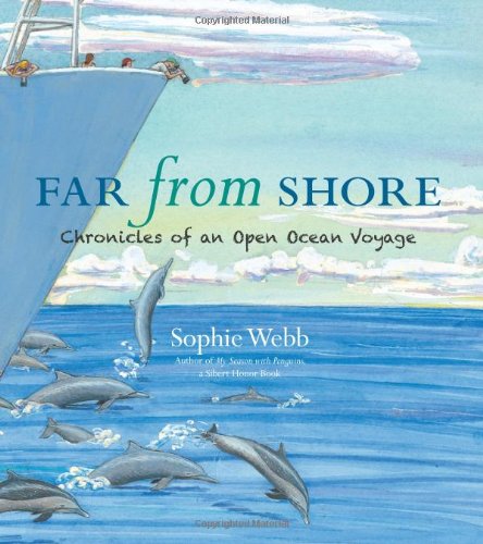 Far from Shore: Chronicles of an Open Ocean Voyage by Sophie Webb