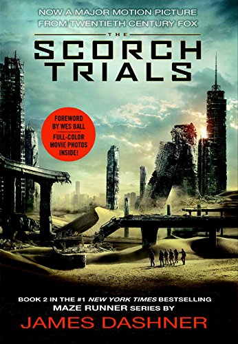 The Scorch Trials Movie Tie-in Edition by James Dashner