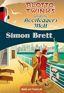 Blotto, Twinks and the Bootlegger's Moll: Blotto, Twinks #4