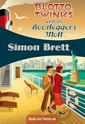Blotto, Twinks and the Bootlegger's Moll: Blotto, Twinks #4