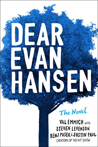 Dear Evan Hansen: The Novel by VAL EMMICH