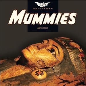 That's Spooky: Mummies