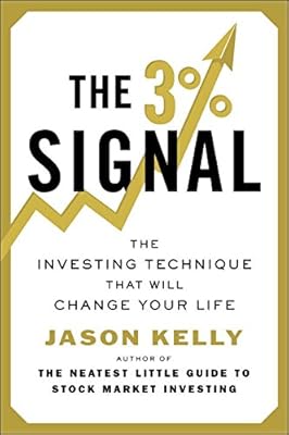 The 3% Signal: The Investing Technique That Will Change Your Life