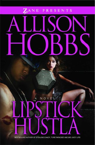 Lipstick Hustla by Allison Hobbs