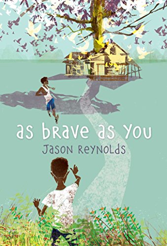 As Brave As You by Jason Reynolds