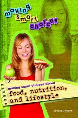 Making Smart Choices About Food, Nutrition, and Lifestyle