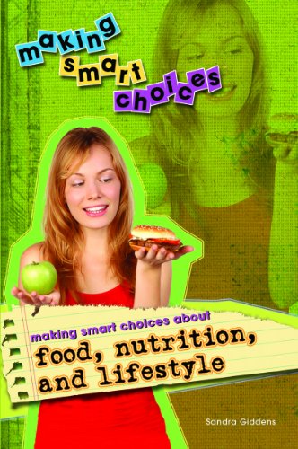 Making Smart Choices About Food, Nutrition, and Lifestyle by Sandra Giddens