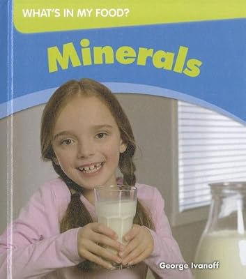 Minerals (What's in My Food?)