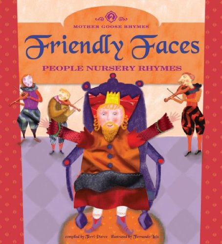 Friendly Faces: People Nursery Rhymes (Mother Goose Rhymes) by Terry Pierce