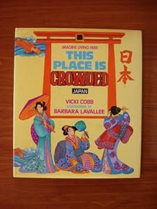 This Place is Crowded: Japan (Imagine Living Here)