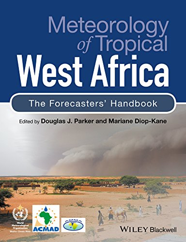 Meteorology of Tropical West Africa: The Forecasters' Handbook by Douglas J. Parker