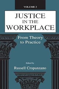 Justice in the Workplace: From theory To Practice, Volume 2 (Applied Psychology Series) by Russell Cropanzano