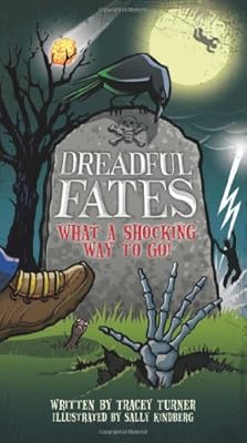 Dreadful Fates: What a Shocking Way to Go!