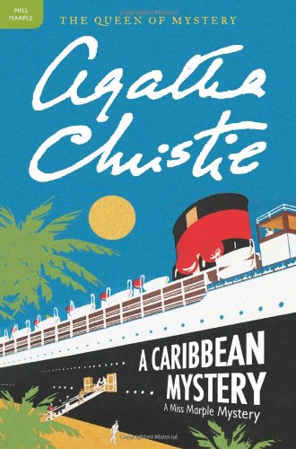 A Caribbean Mystery: A Miss Marple Mystery by Agatha Christie